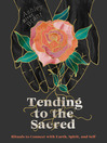 Imagen de portada para Tending to the Sacred